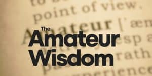 Wisdom Amateur