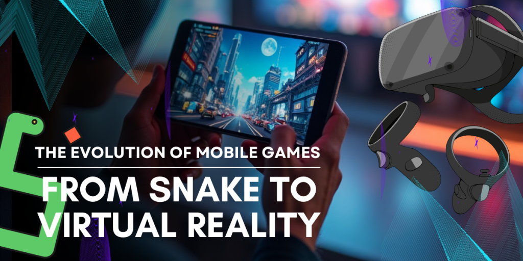 A person holds a tablet displaying a racing game; nearby are VR goggles and controllers. Text reads: The Evolution of Mobile Games: From Snake to Virtual Reality. A green snake icon is also visible.