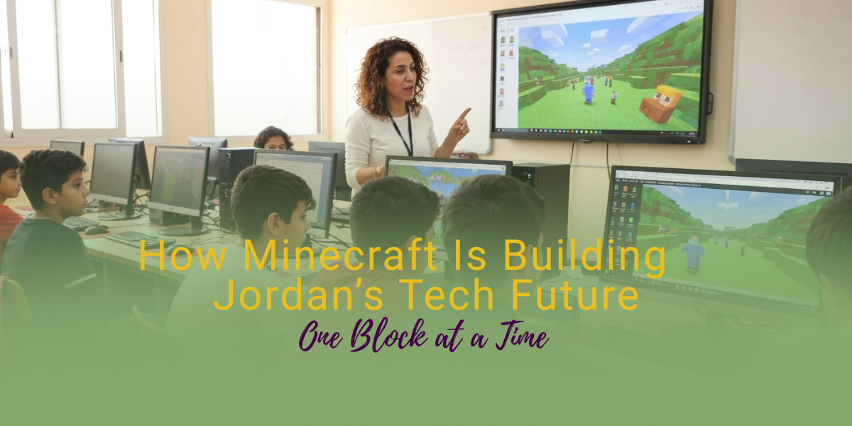 A teacher shows Minecraft on a screen to students in a computer lab. The text overlay says, How Minecraft Is Building Jordan’s Tech Future One Block at a Time.
